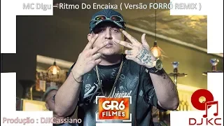 MC Digu - Ritmo do encaixa (VERSÃO FORRÓ REMIX) [DJ KCASSIANO]