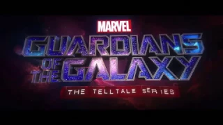 Marvel's Guardians of the Galaxy: The Telltale Series Teaser