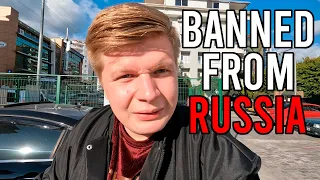 Im Banned From Russia