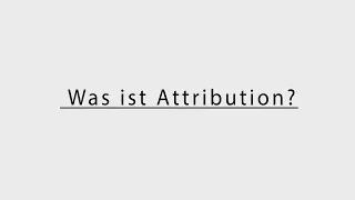 Was ist Attribution?