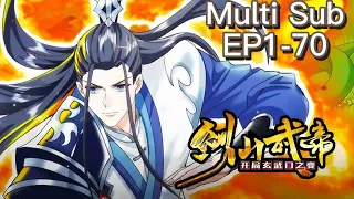 【Multi Sub】Sword Immortal Martial Emperor EP1-70  #animation #anime