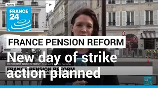 France pension reform: New day of strike action planned for Tuesday • FRANCE 24 English