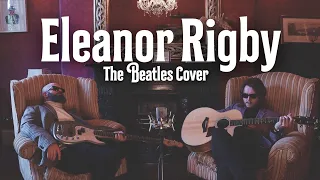 Eleanor Rigby - The Beatles Cover