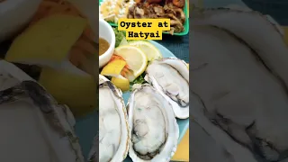 Oyster at Hatyai #thailand #thaifoodlover