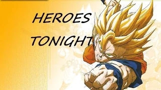 Dragon Ball Z 「AMV」- HEROES TONIGHT