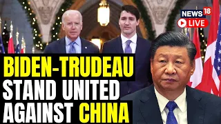 Canada & US Forge Stronger Ties Against ‘Disruptive’ China | Joe Biden Speech Today | News18 LIVE