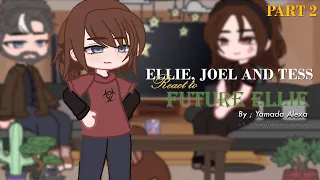 Past Ellie and Joel react to future Ellie !¡ 🎸🎸 | Yamada Alexa | Part 2