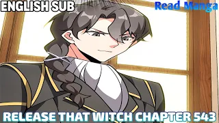 【《R.T.W》】Release that Witch Chapter 543 | Your Name | English Sub