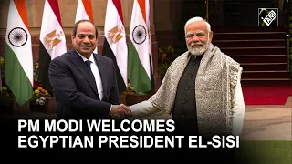 PM Modi welcomes Egyptian President Abdel Fattah El-Sisi at Hyderabad House in Delhi