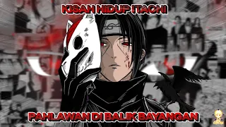 Full Perjalanan Hidup Itachi Uchiha || Pahlawan Dunia Shinobi Di Balik Bayangan