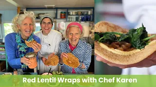 Red Lentil Wraps with Chef Karen