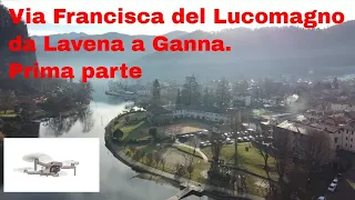 Via Francisca del Lucomagno: da Ponte Tresa a Ganna, prima parte