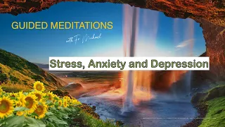Guided Meditation: Stress, Anxiety, & Depression