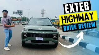 Drive Review - Hyundai EXTER Highway Drive - Stability | Steering | Engine Feedback | Handling 🔥
