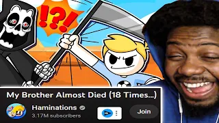 @Haminations  HE ALMOST DIED 18 TIMES??? | My Brother Almost Died (18 Times...) REACTION