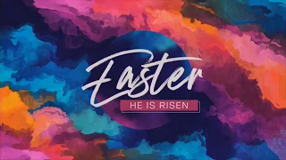 Easter Sunday Service LiveStream 4/12/2020 9am