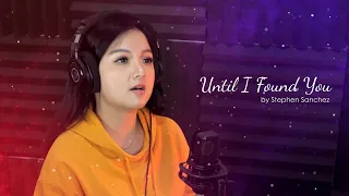 Until I Found You - Stephen Sanchez (Cover by Veilaria)
