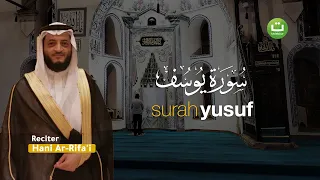 Beautiful Quran Recitation Surah Yusuf سورة يوسف - Hani Ar-Rifa'i ᴴᴰ
