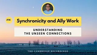 Synchronicity and Ally Work: Understanding the Unseen Connections