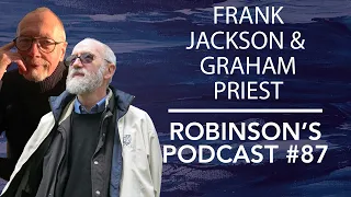 Frank Jackson & Graham Priest: The Philosophy of David Lewis | Robinson's Podcast #87