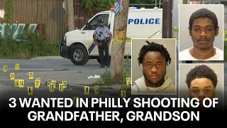 3 sought in Southwest Philadelphia shooting of man, grandchild: police