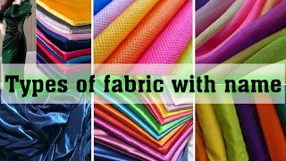 Different Types Of Fabric With Name || fabric types || clothes fabric name