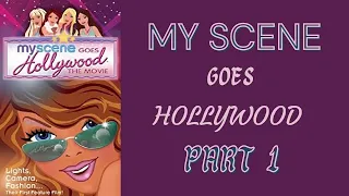 MyScene Goes Hollywood Part 1