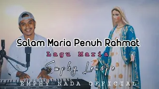 Salam Maria Penuh Rahmat✓Lagu Maria_cover Emphy Leuape