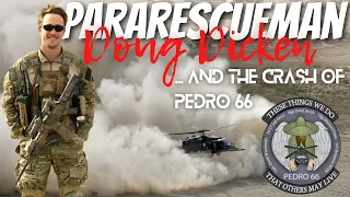 Ep 202:  Pararescue Team Leader: Doug Dicken And The Crash Of PEDRO 66