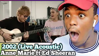 Anne-Marie & Ed Sheeran - 2002 [official acoustic cover] | First Time Reaction
