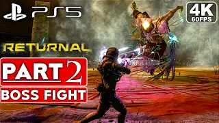 RETURNAL PS5 Gameplay Walkthrough Part 2 BOSS FIGHT [4K 60FPS] - No Commentary (FULL GAME)