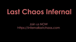 Last Chaos Infernal Trailer (Oldschool Privat Server)