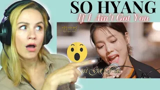 🌺 Vocal Coach Reacts to Sohyang  ′If I Ain′t Got You′♩ | REACTION & ANALYSIS