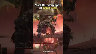 Most Hated Weapon in Elden Ring