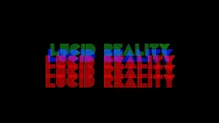 Lucid Reality Short Film