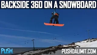 How to Do a Backside 360 on a Snowboard (Detailed Tutorial) - PUSH