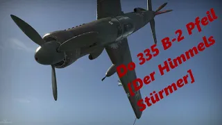 War Thunder Do 335 B 2 Pfeil [Der Himmelsstürmer]