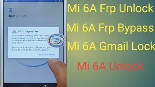 Mi 6/6A Frp Bypass {M1804C3CI} Redmi 6A Google Account Unlock 100% Tested 2023