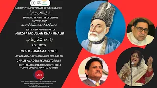 Lectures & Mehfil-e-Kalam-e-Ghalib- 226th Birth Anniversary of MIRZA GHALIB