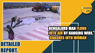 Viral Video : Bengaluru Flying Man Crashes Into Woman [Detailed Report.].