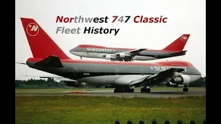 Northwest 747 Classic (-100/200) Fleet History (1970-2007)