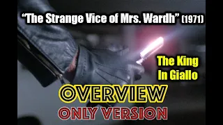 "The Strange Vice of Mrs. Wardh" (1971) | TheKingInGiallo SPOILER-FREE OVERVIEW Version