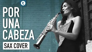 Carlos Gardel - Por Una Cabeza | Saxophone Cover | Alexandra Ilieva | Thomann