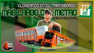‼️VLOGEANDO EN EL TRANSBORDO MAS LARGO DEL STC METRO DE CDMX | ATLALILCO LINEA 12‼️😎🚇🇲🇽