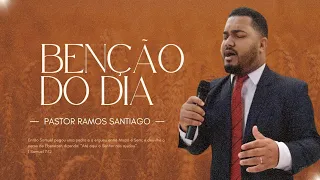 08/05/24 Benção do dia com pastor Ramos Santiago,7 dia da campanha da justiça divina