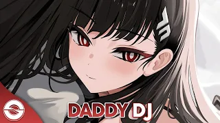 Nightcore - Daddy DJ (Lyrics)