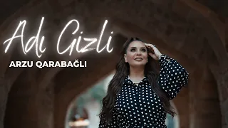 Arzu Qarabağlı - Adı Gizli (Official Video)