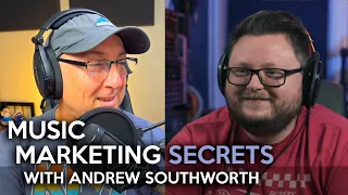 Music Marketing Secrets with Andrew Southworth |  Spotify, Apple Music, and Pandora