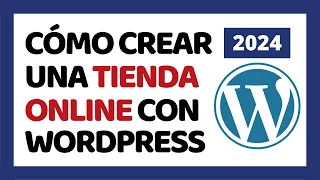 How to Create an Ecommerce Website With WordPress 2024