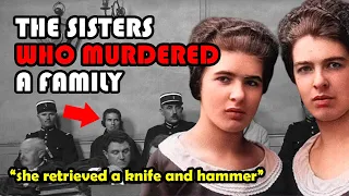 The Papin Sisters - The Sisters Who Murdered Their Employer's Family